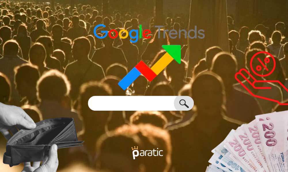 Google’da En Çok Arananlar Vatandaşın Halini Gösterdi!