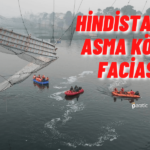 Hindistan’da Köprü Faciası! Can Kaybı Artıyor