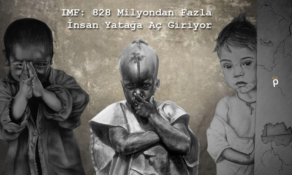 IMF Duyurdu: 828 Milyondan Fazla İnsan Yatağa Aç Giriyor