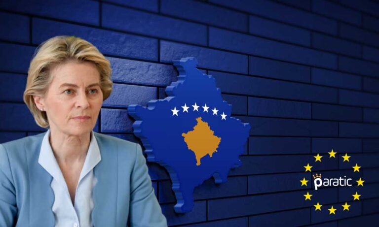 Leyen’den Vize Desteği: Avrupa Kosova Olmadan Tamamlanamaz