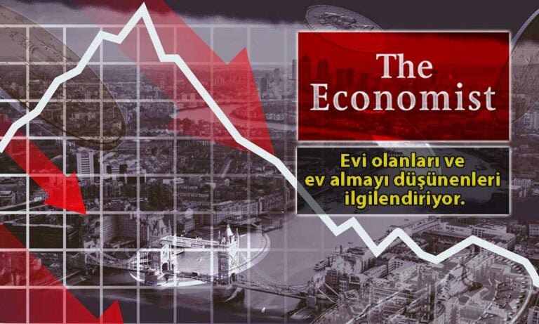 The Economist’ten Küresel Konut Krizi Uyarısı: Fiyatlar Düşecek mi?