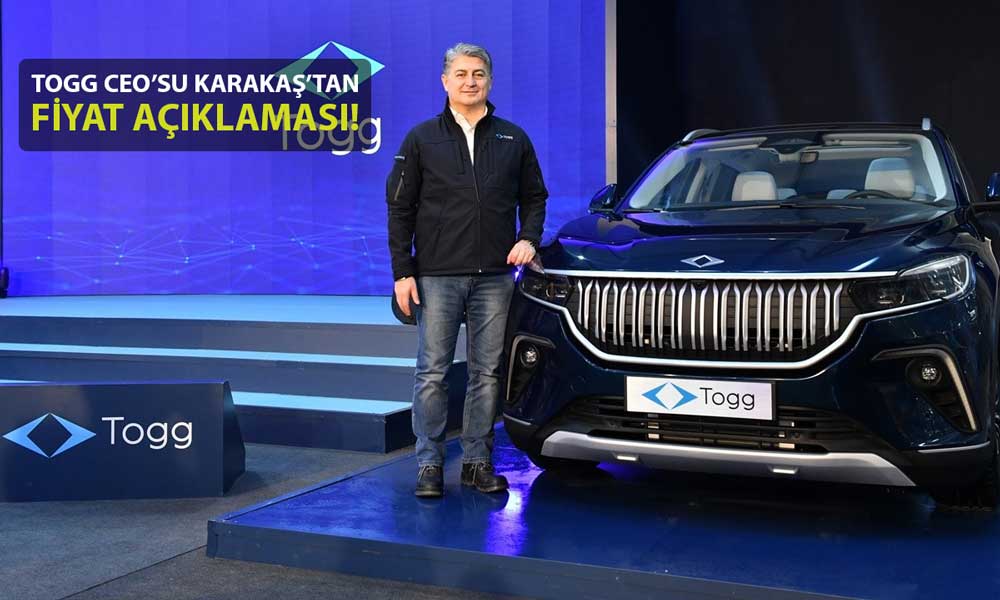 TOGG CEO’su Karakaş’tan Fabrika Açılışı Öncesi Fiyat Açıklaması