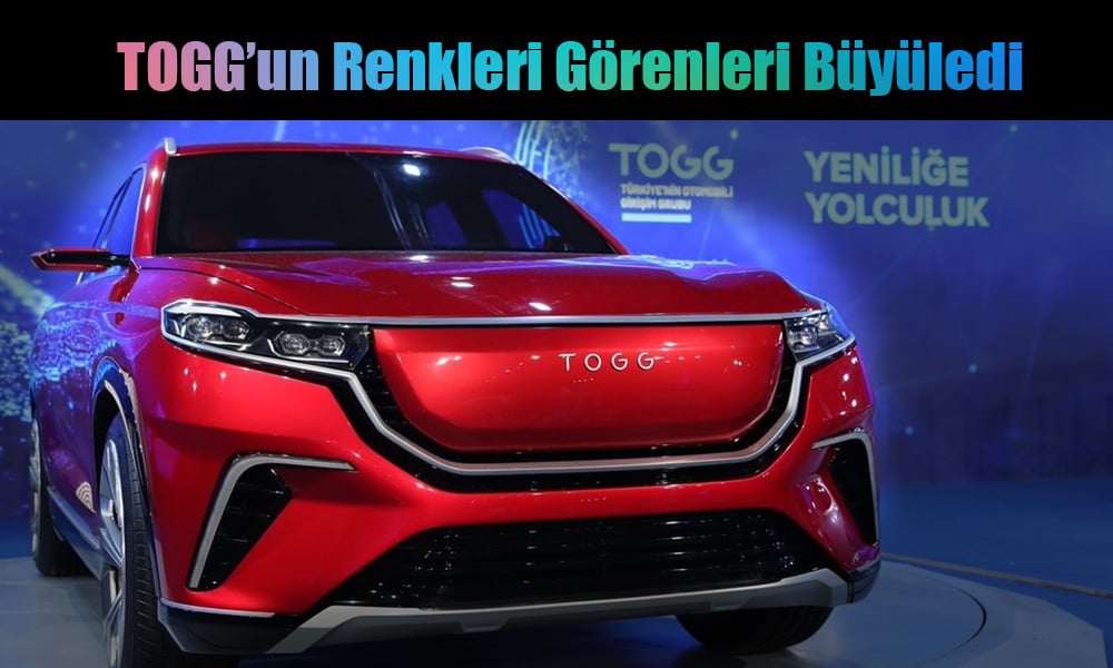 TOGG’un Renkleri Belli Oldu Farklı Tonlarıyla Göz Kamaştırdı