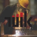 TÜİK Açıkladı: Ağustos’ta Ücretli Çalışan Sayısı Arttı