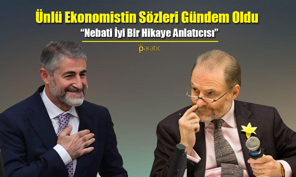Ünlü Ekonomistin Nebati Yorumu Şaşırttı: Hikaye Anlatıcısı