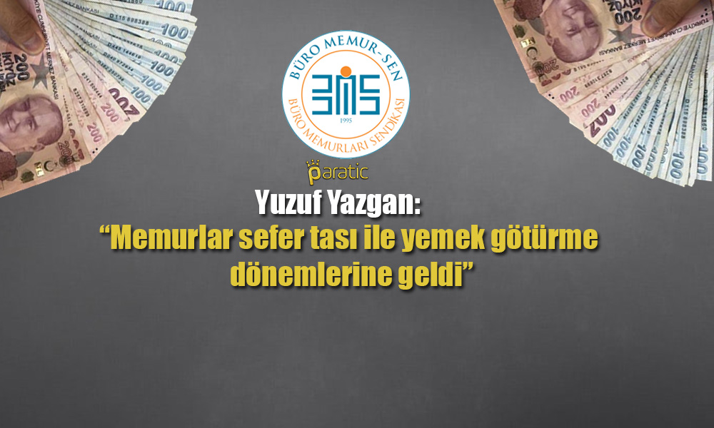 Yazgan: Memurlara Verilen Yemek Ücreti Komik Düzeyde