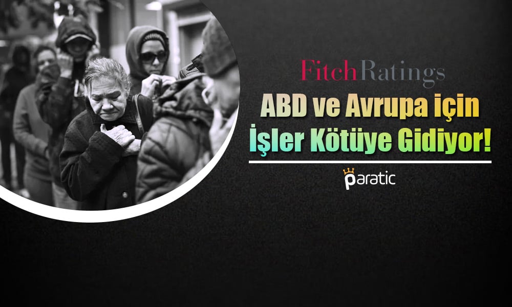 ABD ve Avrupa için Haberler Kötü! Resesyon İhtimali Arttı