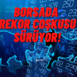 Borsanın Gözü Zirveden İnmiyor! Hafta Rekorlarla Başladı