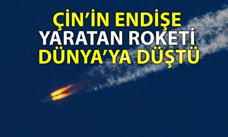 Çin’in Roketi Dünya’ya Düştü: Türkiye de Uyarılmıştı