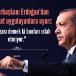 Erdoğan: Fahiş Fiyat Uygulayanlara Ağır Yaptırımlar Yolda