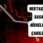 Günlerdir Zirveden İnmeyen Sasa ve Hektaş Sert Düştü