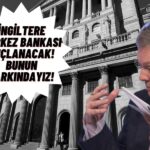 İngiltere Merkez Bankası Baş Ekonomisti: Biz Suçlanacağız!