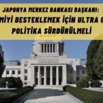 Japonya Ekonomide Toparlanmayı Korumak için Güvercin Kalacak