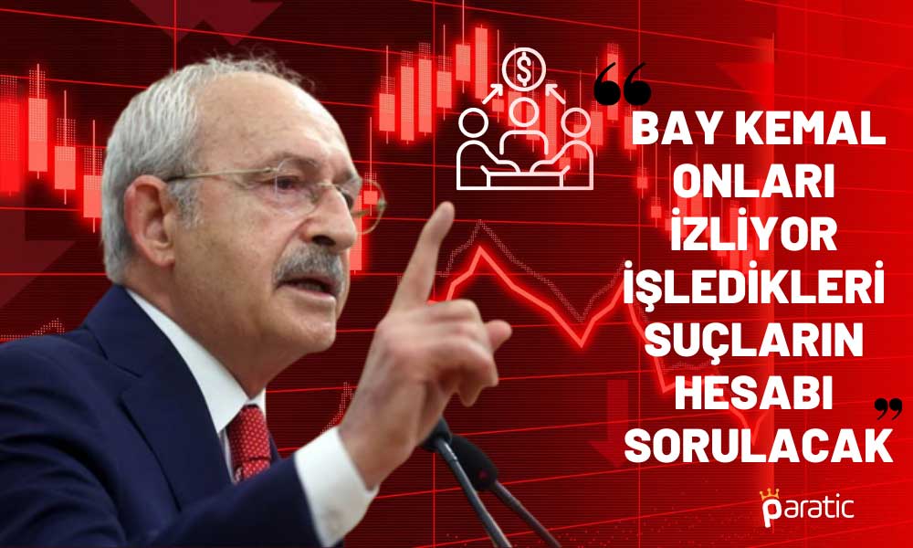 Kılıçdaroğlu Küçük Yatırımcıyı Uyardı! “Avlanan Siz Olacaksınız”