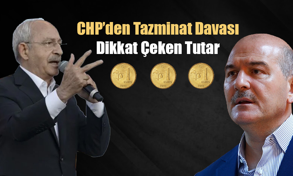 Kılıçdaroğlu’ndan Süleyman Soylu’ya İlginç Tazminat Davası