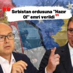 Kosova ve Sırbistan Arasında İpler Gerildi! Yeni Savaş Kapıda mı?