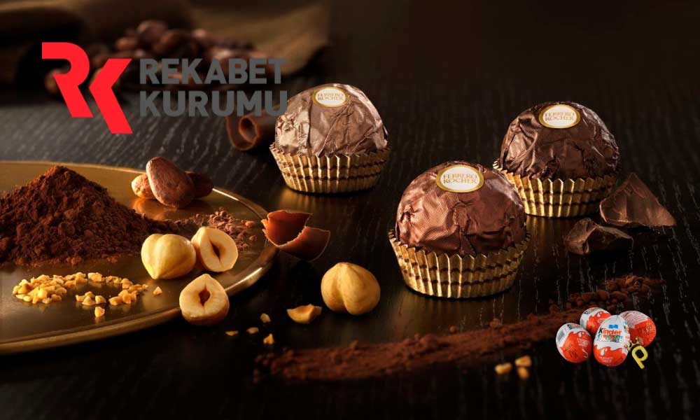 Rekabet Kurumu Kinder’in Üreticisi Ferrero’ya Soruşturma Açtı
