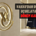 Vakko Bilançosuyla Büyüledi! Net Kar 9’a Katlandı