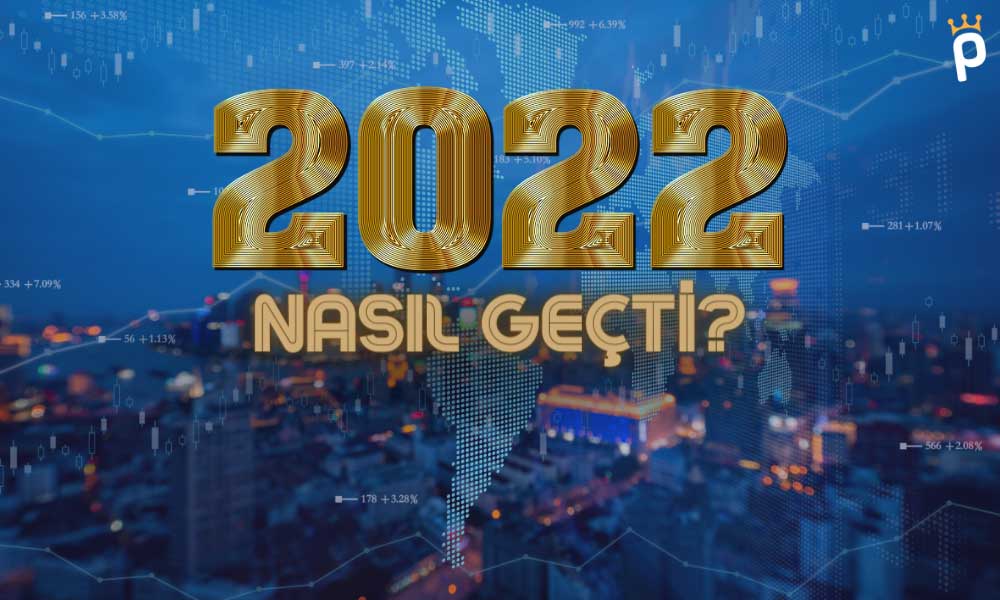 2022 Yatırım Araçları için Nasıl Geçti? İşte En Çok Kazandıran ve Kaybettirenler