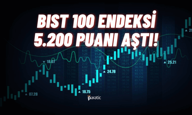 Borsa İstanbul 5.200 Puanı Aştı! Sektör Endeksleri Uçuyor