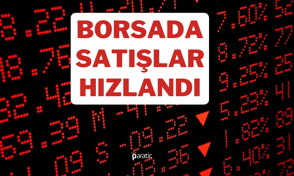 Borsada Satışlar Hızlandı! Sektörlerin Çoğu Ekside