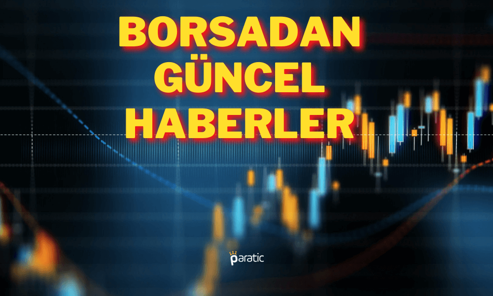 Borsadan Güncel Haberler: DESA, MIATK, PKENT, IHLAS