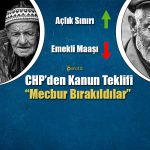 CHP’den Kanun Teklifi: Emekli Aylığı Asgari Ücrete Yükseltilsin