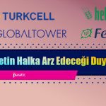 Hektaş Ferbis’i, Turkcell Global Tower’ı Halka Arz Edecek