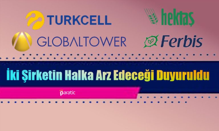 Hektaş Ferbis’i, Turkcell Global Tower’ı Halka Arz Edecek