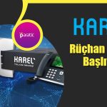 Karel Elektronik’te Yüzde 101’lik Rüçhan Hakkı Başlıyor