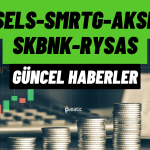 Şekerbank, Aksa, Smart Güneş ve Aselsan’dan Son Haberler