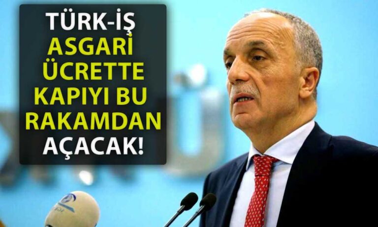 Türk-İş Başkanı Asgari Ücrette Pazarlığa Başlayacakları Rakamı Açıkladı
