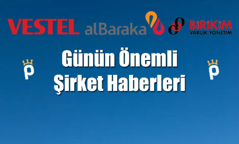 Vestel, Albaraka Türk ve Birikim Varlık Yönetim’den Haberler