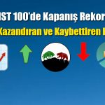 Yılın Son İş Gününde En Çok Kazandıran ve Kaybettiren Hisseler