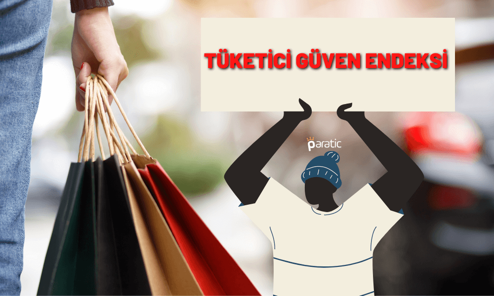 Tüketici Güveni 2023’ün İlk Ayında Artış Gösterdi