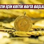 Altın Kritik Haftaya Odaklandı! Beklentiler Hangi Yönde?