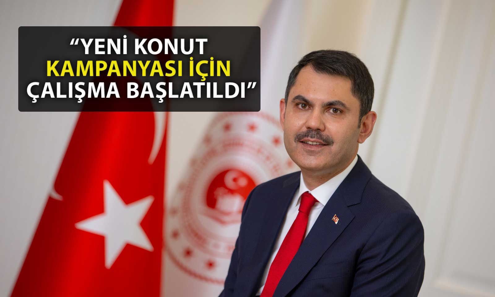 Bakan Kurum Açıkladı: İkinci El Konut Kampanyası Geliyor