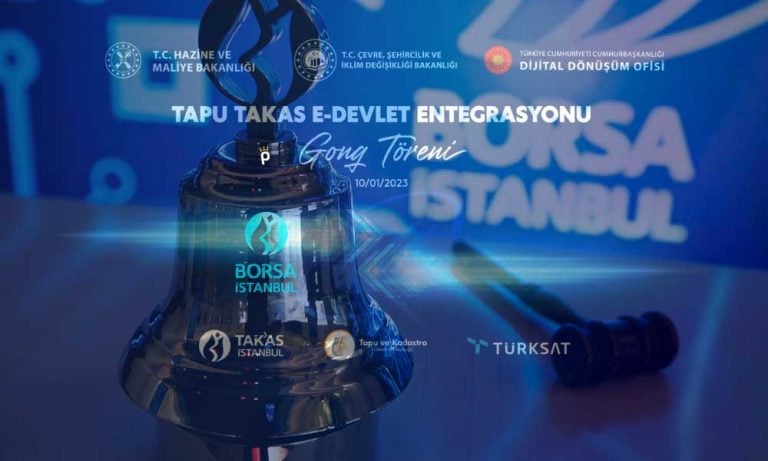 Borsa İstanbul’da Gong Çaldı: Tapu Takas e-Devlet Entegrasyon