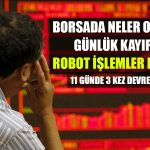 Borsa Yangın Yeri! Kayıplar Artarken 3. Kez Devre Kesici Çalıştı