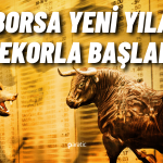 Borsa Yeni Yılın İlk Gününde de Şahlanmaya Devam Ediyor!