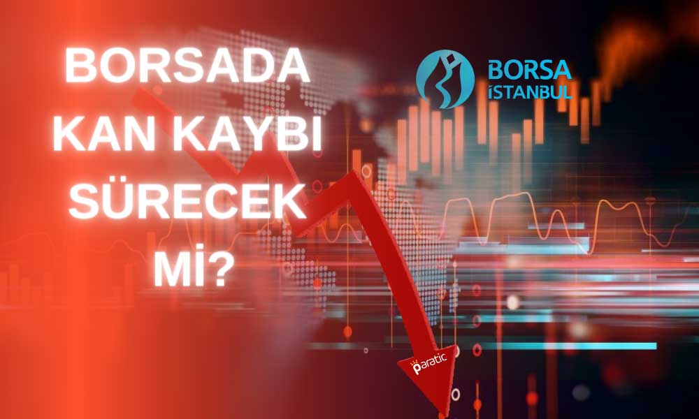 Borsada Sular Durulmuyor! Haftalık Kayıp Yüzde 7’ye Yakın