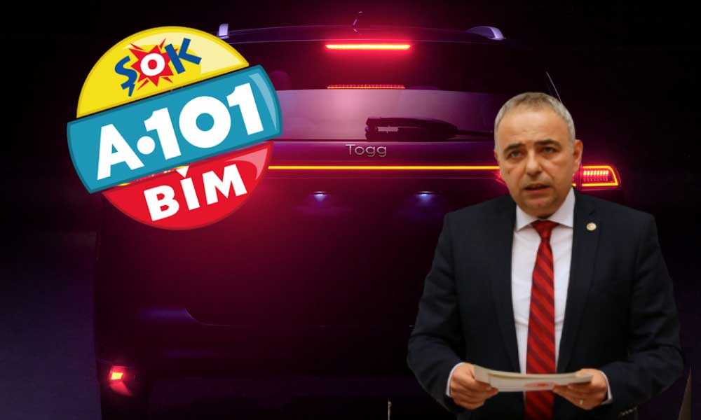 CHP’li Vekilden Sert Sözler! “TOGG’u Bile Markette Satacaklar”