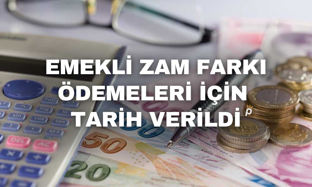 Emeklinin Maaş Zammı Farkının Yatırılacağı Tarih Belirlendi
