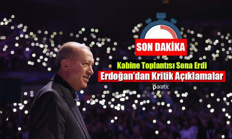 Erdoğan’dan Kabine Sonrası KKM, Enflasyon ve EYT Açıklaması