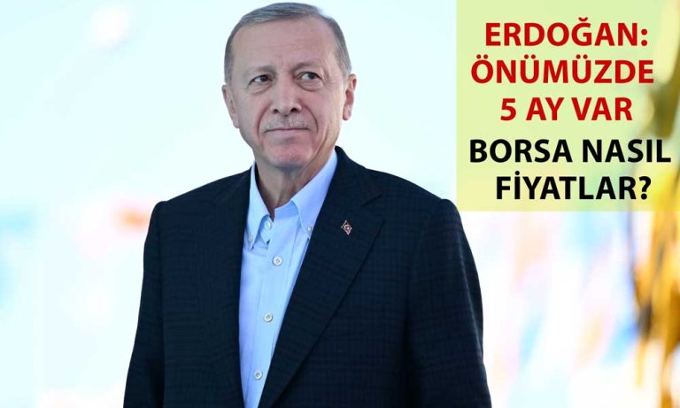 Erdoğan’dan Seçim Açıklaması: Borsaya Etkisi Nasıl Olur?
