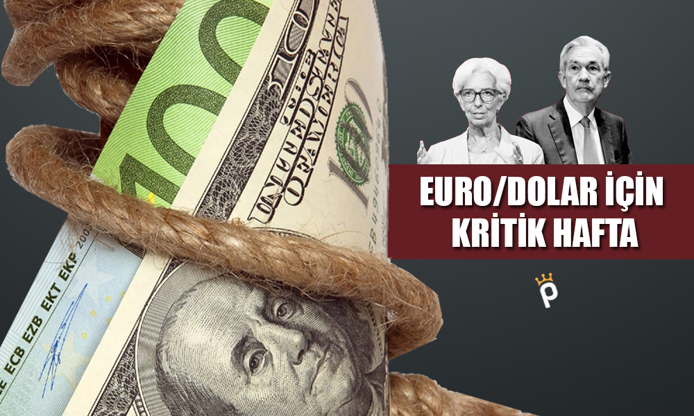 Euro/Dolar için Kritik Hafta! Beklentiler Şekillenecek