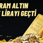 Gram Altın 1165 Lirayı Geçti! Rekorların Arkası Kesilmiyor