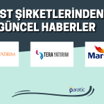 Halk Yatırım, Tera ve Marshall Boya’dan Güncel Haberler