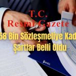 Kamuda Sözleşmeli Çalışanlara Kadro Yürürlüğe Girdi