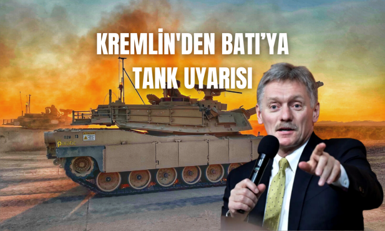 Kremlin’den Sert Tepki: Bu Tanklar da Yanacak